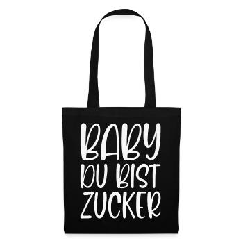 Baby You're Sugar Sweet Declaration of Love Gift - Tote Bag - black - Front