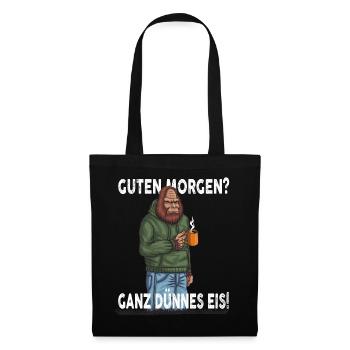 Guten Morgen - Ganz dünnes Eis Spruch Kaffee - Stoffbeutel - Schwarz - Vorne