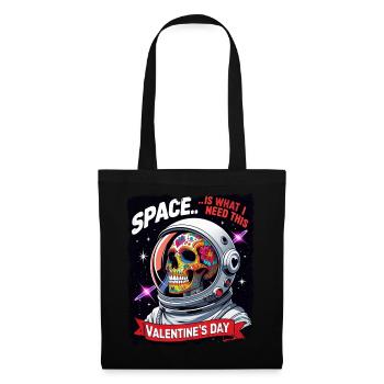 Space is what I Need this Valentines Day Skull - Tote Bag - black - Front