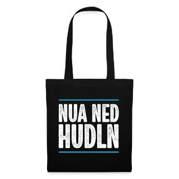 NUA NED HUDLN | BAYRISCH | DIALEKT - Stoffbeutel - Schwarz - Vorne