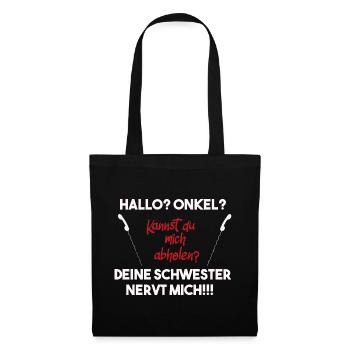 Hallo Onkel, deine Schwester nervt mich! Hilfe! - Stoffbeutel - Schwarz - Vorne