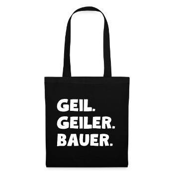 Geil. Geiler. Bauer - Stoffbeutel - Schwarz - Vorne