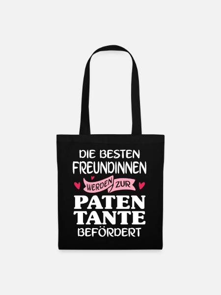 Die besten Freundinnen werden zur Patentante... - Stoffbeutel - Schwarz