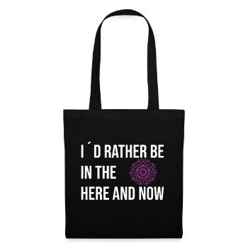 Je préfère être dans l’ici et maintenant - Sac en tissu - noir - Devant
