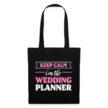 Keep Calm I'm The Event Planner Hochzeitsplaner - Stoffbeutel - Schwarz - Vorne