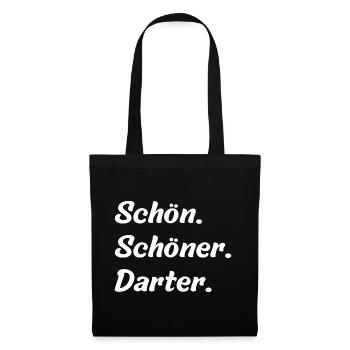 Schön. Schöner. Darter - Stoffbeutel - Schwarz - Vorne