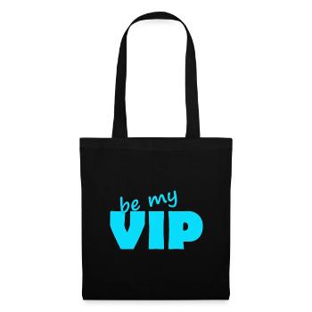 BE MY VIP - Stoffbeutel - Schwarz - Vorne