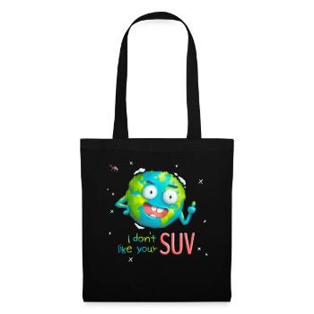 I do not like your SUV! - Tote Bag - black - Front