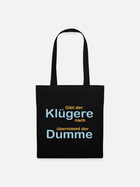Der Klügere gibt nach - Stoffbeutel - Schwarz