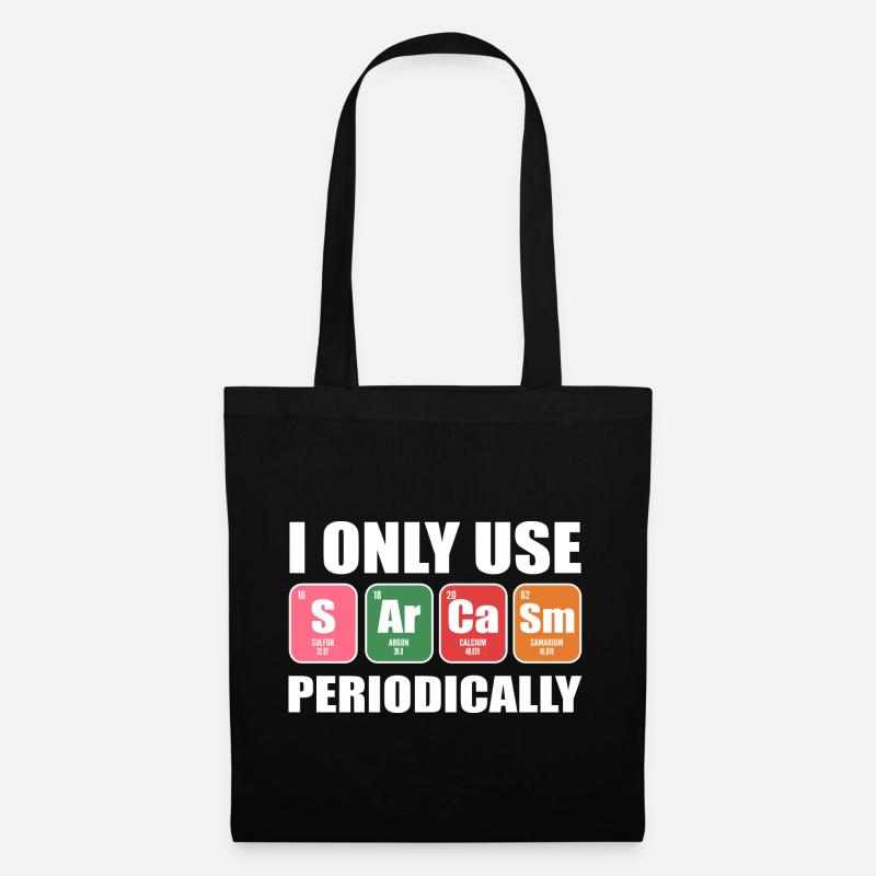 I Only Use Sarcasm Periodically Lustiger Biologe - Stoffbeutel - Schwarz