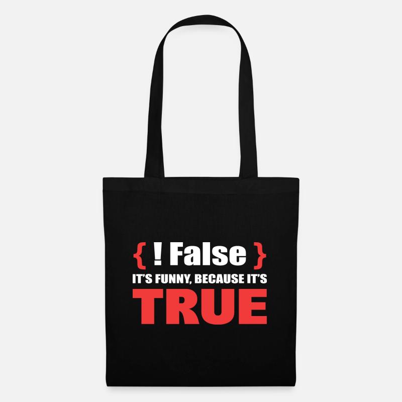 False It's Funny Because It's True Programmierer - Stoffbeutel - Schwarz