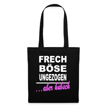 Frech Böse Ungezogen Aber Hübsch Frauen Mädchen - Stoffbeutel - Schwarz - Vorne