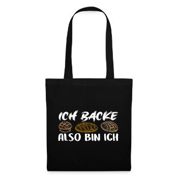 Ich backe also bin ich - Backen mein Hobby - Stoffbeutel - Schwarz - Vorne