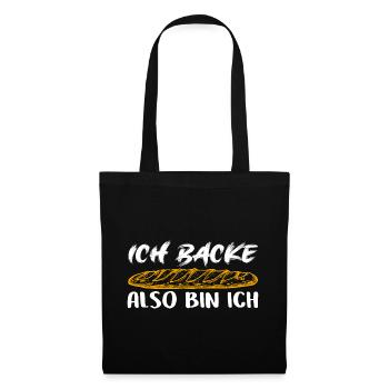 Ich backe also bin ich - Brot backen mein Hobby - Stoffbeutel - Schwarz - Vorne
