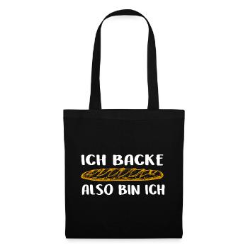 Ich backe also bin ich Brot backen ist mein Hobby - Stoffbeutel - Schwarz - Vorne