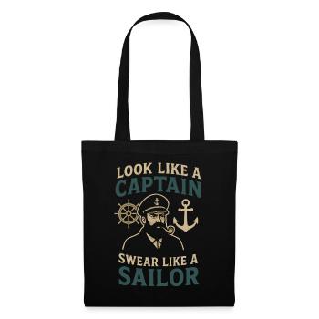 Look like a Captain, Swear like a Sailor Spruch - Stoffbeutel - Schwarz - Vorne