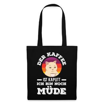 The coffee is broken – tired sleep - Tote Bag - black - Front