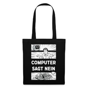 Computer sagt Nein Retro Humor - Stoffbeutel - Schwarz - Vorne