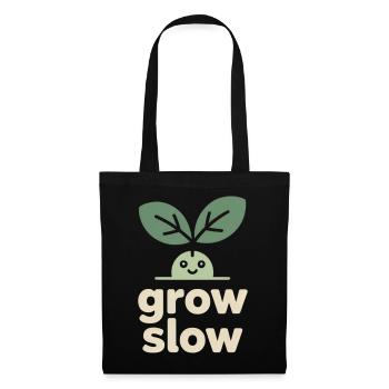 Grow Slow – Plant Sprout - Tote Bag - black - Front
