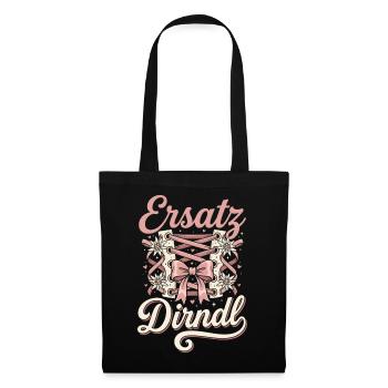 Ersatz Dirndl Lustiger Spruch Schleife Tracht - Stoffbeutel - Schwarz - Vorne