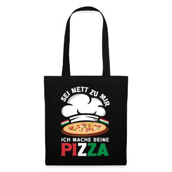 Sei Nett Zu Mir Ich Mache Deine Pizza - Stoffbeutel - Schwarz - Vorne