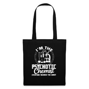 Chemist I'm The Psychotic Chemist - Tote Bag - black - Front