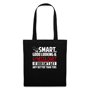 Gynecologist Smart Good Looking Gynecologist - Tote Bag - black - Front