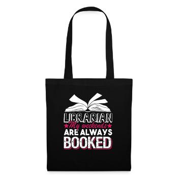Librarian Librarian My Weekends Are Always Booked - Tote Bag - black - Front