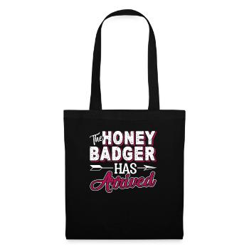 Honey Badger The Honey Badger Has Arrived - Tote Bag - black - Front