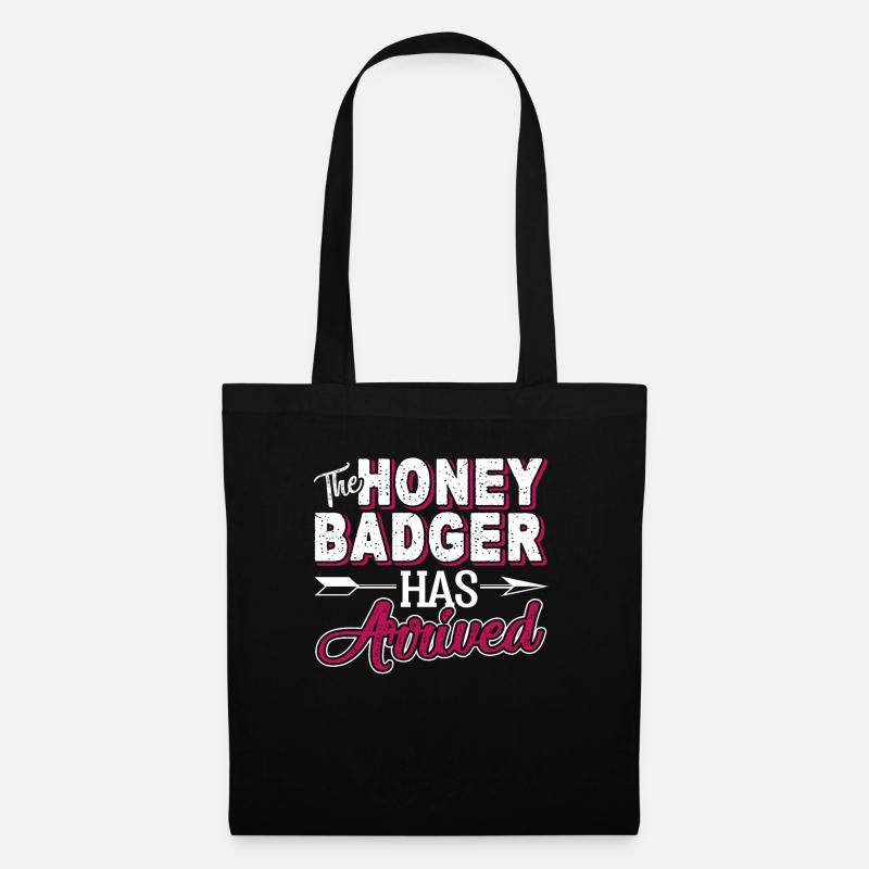 Honey Badger The Honey Badger Has Arrived - Tote Bag - black