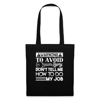 Locksmith Locksmith Don't Tell Me How To Do My Job - Tote Bag - black - Front