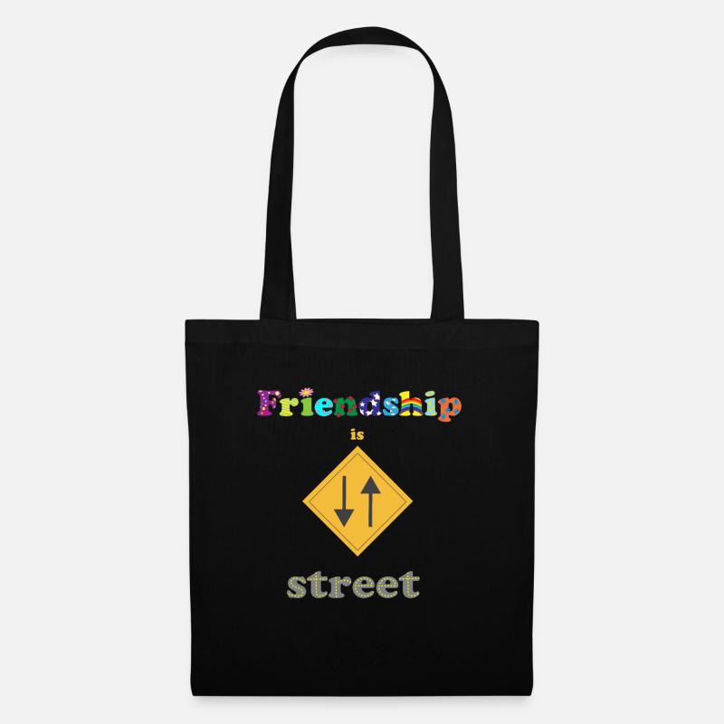 Freundschaft ist keine Einbahnstraße - Stoffbeutel - Schwarz