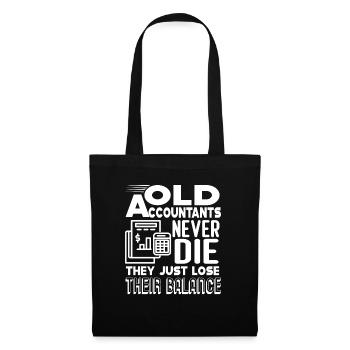 Accountant Old Accountants Never Die - Tote Bag - black - Front