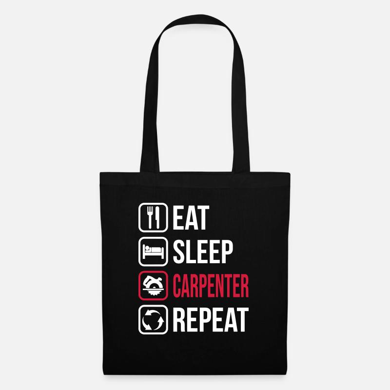 Eat Sleep Carpenter Repeat - Stoffbeutel - Schwarz