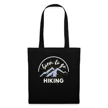 Born to go hiking hiker Wandern Vatertag lustig - Stoffbeutel - Schwarz - Vorne
