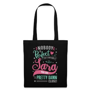 Sara Name - nobody is perfect - Name Day Gift - Tote Bag - black - Front