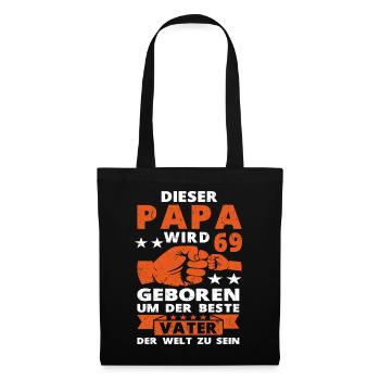 Papa 69 Geburtstag Vater 69 Jahre Spruch - Stoffbeutel - Schwarz - Vorne