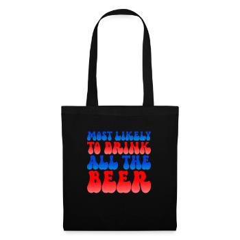 Am wahrscheinlichsten das gesamte Bier am 4. Juli - Stoffbeutel - Schwarz - Vorne
