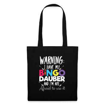 Warnung Ich habe ein Bingo Dauber Bingo -Spielerge - Stoffbeutel - Schwarz - Vorne