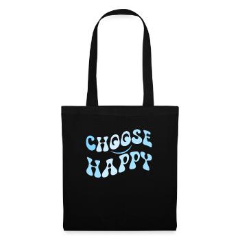 W�hlen Sie Happy Smile Face Motivate Inspire Happy - Stoffbeutel - Schwarz - Vorne