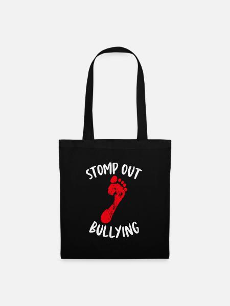 Stomp Out Mobbing Anti-mobbing-slogan - Stoffbeutel - Schwarz