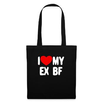 Ich liebe meine Ex bf lustige Frauen Ich liebe mei - Stoffbeutel - Schwarz - Vorne