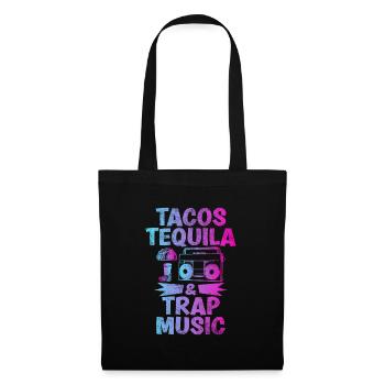 Tacos Tequila & Trapp Music Funny Hiphop - Tote Bag - black - Front