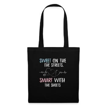 sweet on the streets smart with the sheets Design - Tote Bag - black - Front