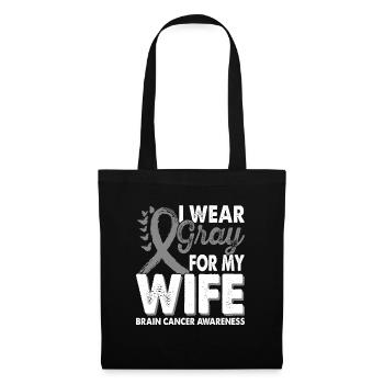 Wear Gray For Wife Brain Tumor Cancer - Tote Bag - black - Front