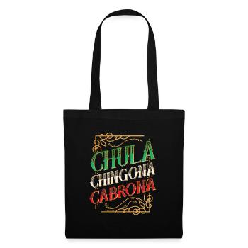 Chula Chingona Cabrona Latina Mexicana Frauen Chul - Stoffbeutel - Schwarz - Vorne