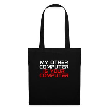 Mein anderer Computer ist Ihre Computer -Cyber ??- - Stoffbeutel - Schwarz - Vorne