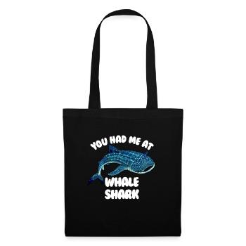 Du hattest mich im Whale Shark Funny Whale Shark - Stoffbeutel - Schwarz - Vorne