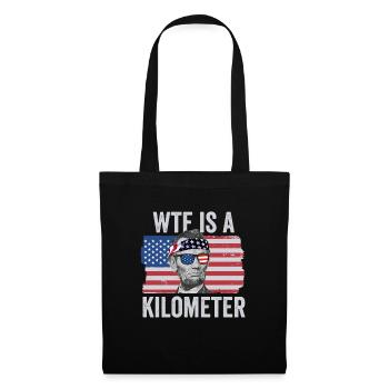 Abraham Lincoln 4. Juli WTF ist ein Kilometer - Stoffbeutel - Schwarz - Vorne