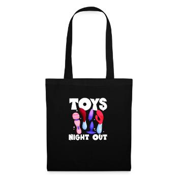 Toys Night Out Raunchy Humor Frauen Peinlich - Stoffbeutel - Schwarz - Vorne